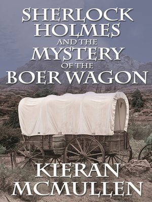cover image of Sherlock Holmes and the Mystery of the Boer Wagon